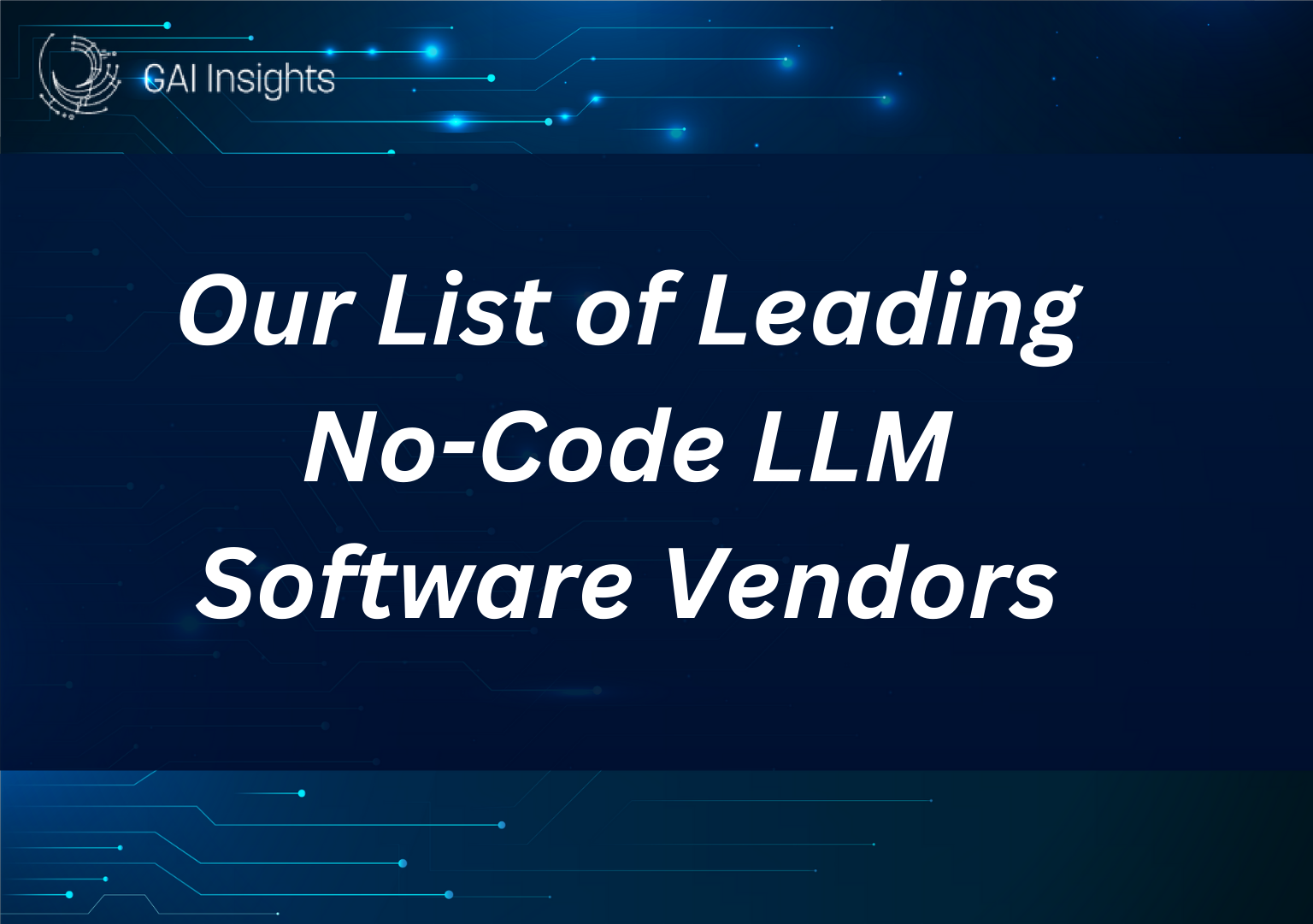List of leading no-code LLM software vendors
